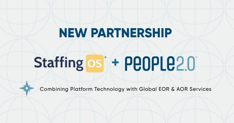 StaffingOS Partners with People2.0 to Give Staffing Agencies a Complete Global Operating Model